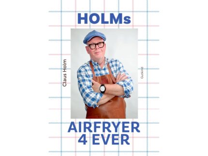 Holms Airfryer 4Ever | Claus Holm
