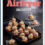 Airfryer-snackbogen - Britt Andersen - Bog