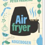 Airfryer-kogebogen - Peter Friehling - Bog