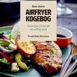 'Den store airfryerkogebog' - Brugt bog - Trude Eide Straume