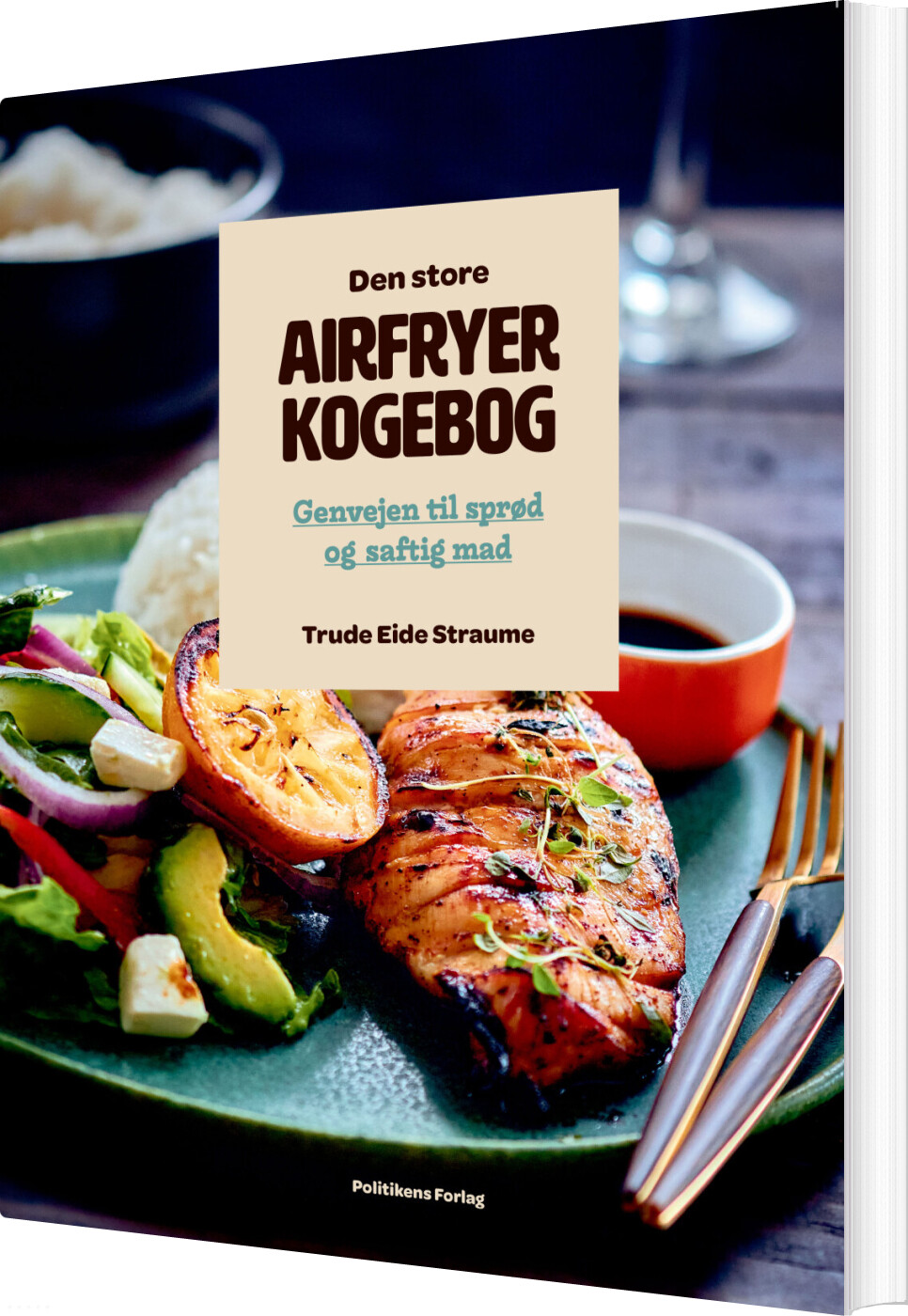 Den Store Airfryerkogebog - Trude Eide Straume - Bog Den Store Airfryerkogebog - Trude Eide Straume - Bog
